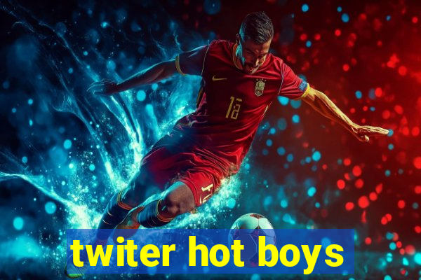 twiter hot boys